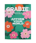 Affirm Your World 4-Week Workbook with colorful floral cover promoting positive mental attitude and self-affirmation