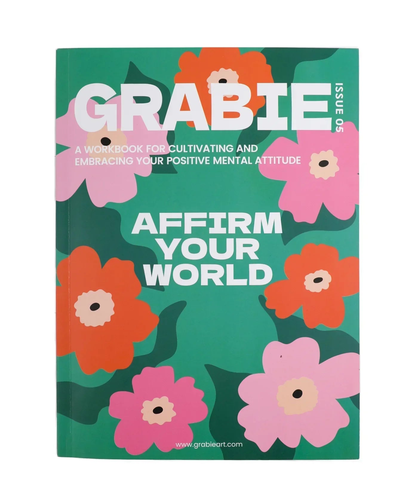 Affirm Your World 4-Week Workbook with colorful floral cover promoting positive mental attitude and self-affirmation