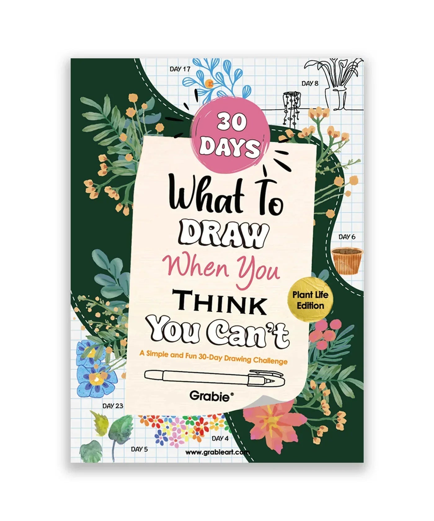 Cover of "What to Draw When You Think You Can’t - Plant Edition" showing 30-day plant drawing challenge design
