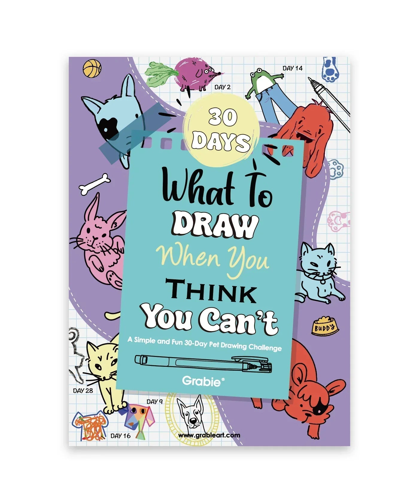 Cover of What to Draw When You Think You Can’t - Pet Edition with colorful cartoon pets and drawing tools background